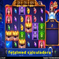 fetalmed calculadora